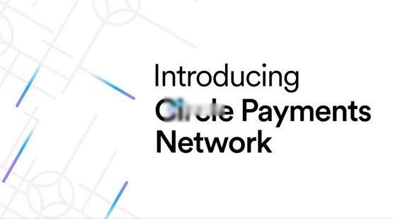 一文了解以美元稳定币USDC及欧元稳定币EURC连接全球金融！Circle推出CPN！-网创圈